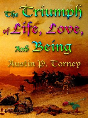 cover image of The Triumph of Life, Love, and Being